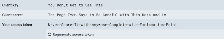 A table from Mastodon's app developer configuration, showing a (fake, spelling out a warning not to use them) client key, client secret, and access token